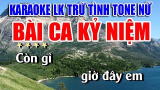 Karaoke Liên Khúc Nhạc Sống Trữ Tình Tone Nữ Dễ Hát | Bolero Tuyển Chọn | BÀI CA KỶ NIỆM