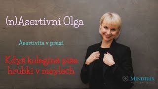 (n)Asertivní Olga: Když kolegyně píše v mailech hrubky