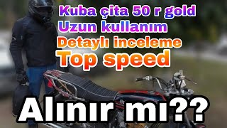 Kuba Çita 50 R Gold: Uzun Kullanım Deneyimi ve Detaylı İnceleme