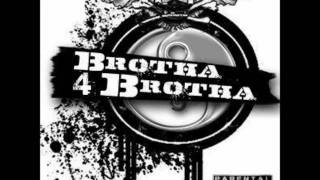 BROTHA 4 BROTHA - Sitting Here (Prod. By Anno Domini)