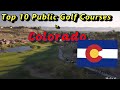 Top Public Golf Courses in Colorado