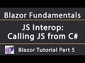 JS Interop: Calling JavaScript from C#  | Blazor Tutorial 5