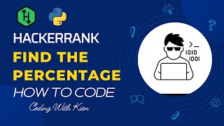 Finding The Percentage with Python | HackerRank Challenge | Problem Solving | CodingWithKien