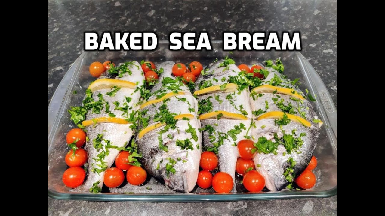 Baked Sea Bream | Oven Baked Fish Recipes | How To Cook Tasty Sea Bream ...