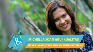 MICHELLE JOAN AKUI KUALITAS UDARA JAKARTA YANG SEMAKIN MEMPRIHATINKAN | C\u0026R TV