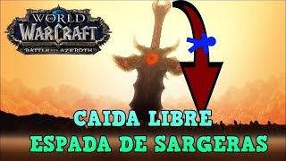 CAIDA LIBRE EN LA ESPADA DE SARGERAS