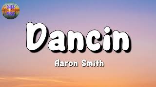 🎵 Aaron Smith – Dancin || Justin Bieber, Eminem (Mix Lyrics)