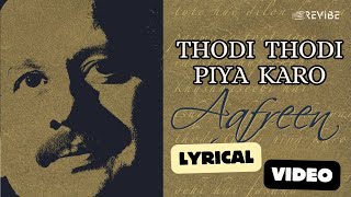 Thodi Thodi Piya Karo (Official Lyric Video) | Pankaj Udhas | Aafreen  Vol.  2