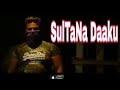 Sultana daku bura purewal whatsapp status