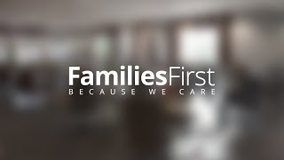 FAMILIES FIRST MESSAGE