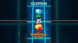 GELERVILHA vs. DISPARERVILHA DE FOGO - PLANTS VS ZOMBIES 2 #shorts