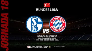 Partido Completo: Schalke 04 vs Bayern Munich | Jornada 18 - Bundesliga
