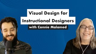 Visual Design for Instructional Designers with Connie Malamed