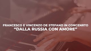 "From Russia with love" two pianos concert , 1° Festa Nazionale Visione TV, Duo De Stefano