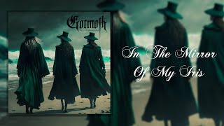 Gormoth - In The Mirror Of My Iris