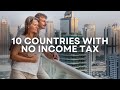 10 Countries with 0 Income Tax in the World