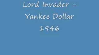 Lord Invader - Yankee Dollar