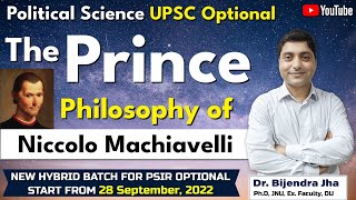 The Prince - Niccolo Machiavelli | Political Thought - PSIR Optional | Prince by Machiavelli - UPSC