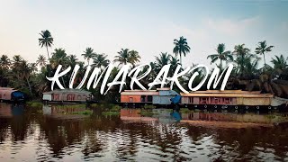 KUMARAKOM | കുമരകം