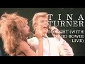 Tina Turner - Tonight (with David Bowie) [Live]