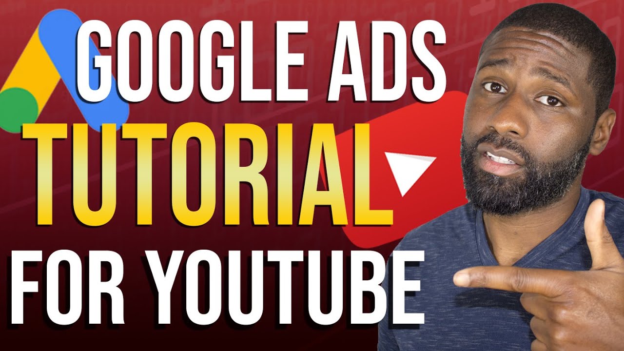 How To Use Google Ads For YouTube | Google Ads Tutorial - YouTube