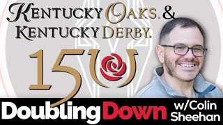 2024 Kentucky Oaks and Derby: DOUBLING DOWN Episode 75