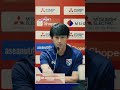 มาซาทาดะ อิชิอิ หัวหน้าโค้ชทีมชาติไทย เผยเตรียมยิงจุดโทษไว้แล้วใน asean mitsubishi electric cup 2024