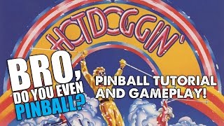 Hotdoggin' pinball (Bally, 1979) 3/19/16 - Bro Road Show!