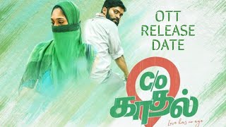 C/O Kadhal OTT Release Date | Vetri,Karthik Rathnam | Netflix Premiere