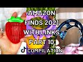 Amazon Finds 2021 with Links Part 10 TikTok Compilation