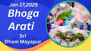 Bhoga Arati Sri Dham Mayapur - January 17, 2025