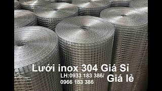 Cửa hàng bán lưới inox 304 giá rẻ, Bán giá sỉ, giá lẻ, giao hàng nhanh chóng toàn quốc 0933 183 386