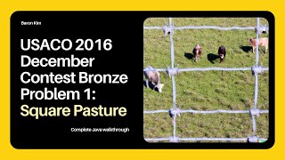 USACO Square Pasture Walkthrough | Java