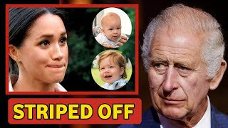 STRIPED OFF!🚨 King Charles announced Archie & Lilibet's titles are striped off as they're not royals