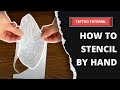 How to Stencil by Hand | Tattoo Tutorial