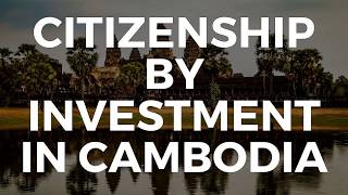 HOW TO BUY A PASSPORT? CITIZENSHIP BY INVESTMENT IN CAMBODIA