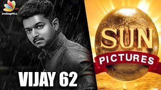OFFICIAL! Sun Pictures to produce Vijay 62 | AR Murugadoss, Thalapathy Movie Latest Update