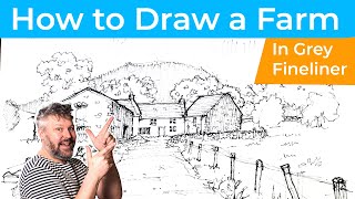 Sketching with Grey Fineliner - Drawing a Lake District Farm