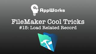 FileMaker Cool Trick #15: Load Related Record