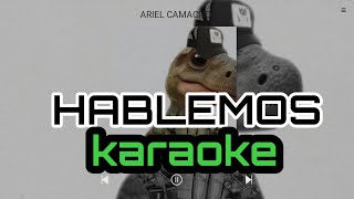 HABLEMOS -KARAOKE -