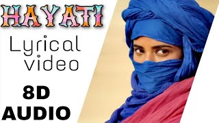 HAYATI 💫 8D SONG || BASS BOOSTED 🔥 || LYRICAL VIDEO || CHEKKA CHIVANTHA VAANAM || ARR