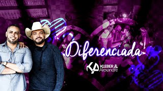 Diferenciada - kleber e Alê