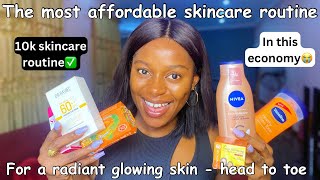 Simple 10k💰head to toe skincare routine for glowing skin in this economy | affordable skincare