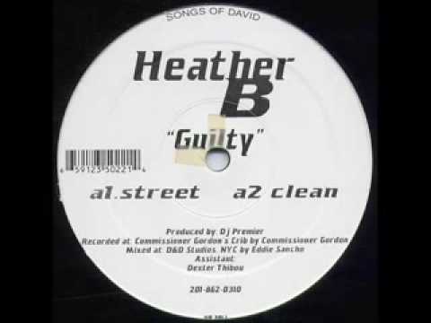 HEATHER B - Guilty (prod Dj Premier) - YouTube