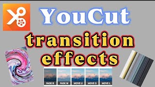 How to add transition effects with YouCut Video Editor App (No watermark)