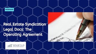 Real Estate Syndication Legal Docs   The Operating Agreement