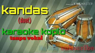 Kandas duet Cover KARAOKE KOPLO palapa versi Jaipong Tanpa vokal