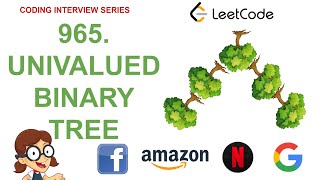 Univalued Binary Tree | Leetcode 965 | Amazon Google Facebook interview question