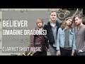 EASY Clarinet Sheet Music: How to play Believer by Imagine Dragons