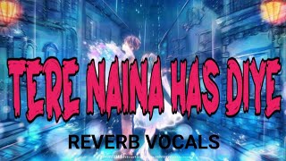 Tere Naina - Full Reverb || Lyrics Motion || Akshay Kumar || Text Audio